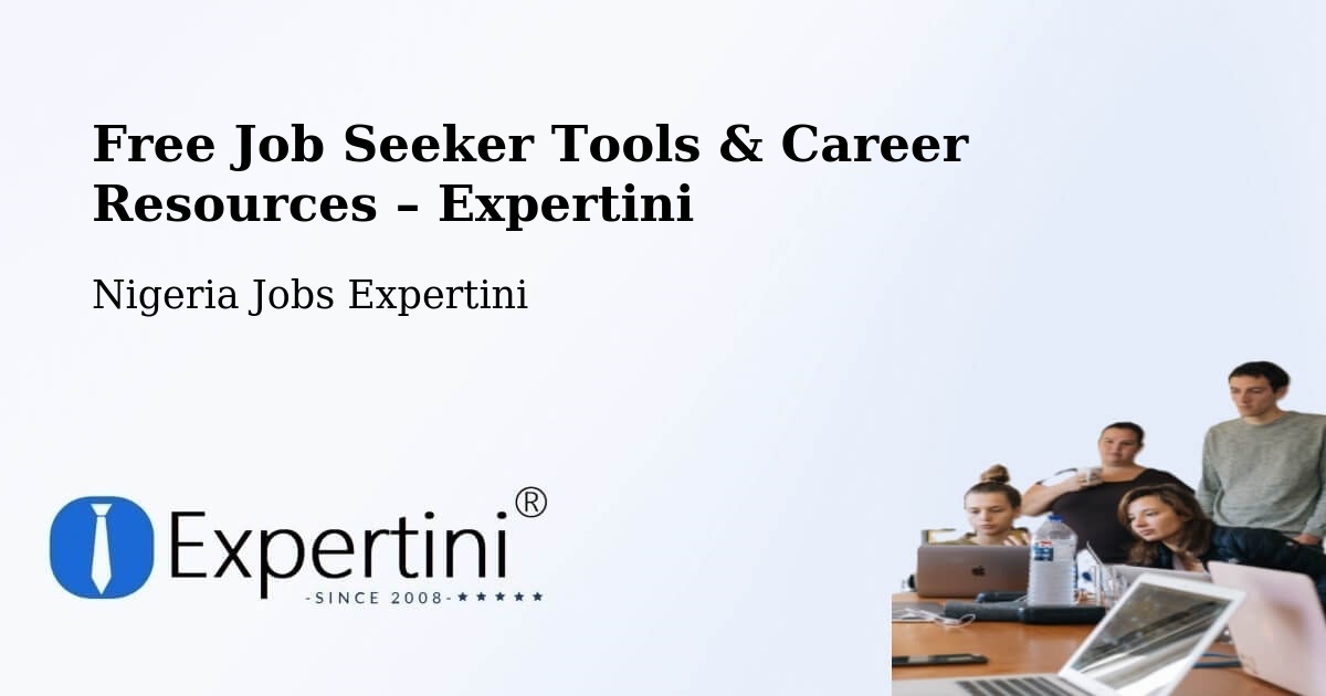 Free Job Seeker Tools & Career Resources – Egbe - Egbe, Nigeria Jobs Expertini